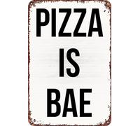 FYELVO Pizza Is Bae Metal Art of Writing Tin Signs Retro Garage Signs Movie Posters Sign Man Cave Decor 8×12 Inch