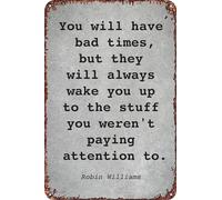 FYELVO Robin Williams Quote L015 Metal Art of Writing Tin Signs Retro Garage Signs Movie Posters Sign Man Cave Decor 8×12 Inch