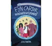 Fyn Carter and the Agents of Eromlos: 1