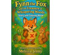 Fynn the Fox and The Treasure of the Whispering Woods: Story and Coloring book