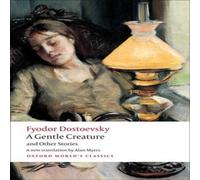 Fyodor Dostoevsky A Gentle Creature & Other Stories Paperback Book in White Fyodor Dostoevsky White