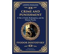 Fyodor Dostoevsky Crime & Punishment: Dostoevsky's Exploration of Guilt Fyodor Dostoevsky Multicolor