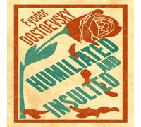 Fyodor Dostoevsky Humiliated & Insulted: New Translation Paperback Book in White Fyodor Dostoevsky White