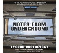 Fyodor Dostoevsky Notes from Underground (Warbler Classics Annotated Edition) Fyodor Dostoevsky Multicolor
