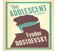 Fyodor Dostoevsky The Adolescent: New Translation Paperback Book Fyodor Dostoevsky Multicolor