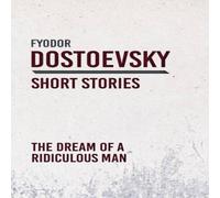 Fyodor Dostoevsky The Dream of a Ridiculous Man Paperback Book Fyodor Dostoevsky Multicolor