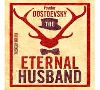 Fyodor Dostoevsky The Eternal Husband: New Translation Paperback Book in White Fyodor Dostoevsky White