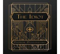 Fyodor Dostoevsky The Idiot Paperback Book Fyodor Dostoevsky Multicolor