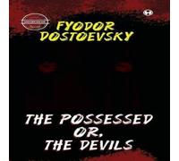 Fyodor Dostoevsky The Possessed Or, The Devils (unabridged) Paperback Book Fyodor Dostoevsky Multicolor