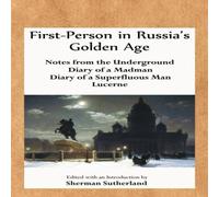 Fyodor Dostoyevsky First-Person in Russia's Golden Age: Notes from the Underground Fyodor Dostoyevsky Multicolor