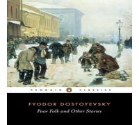 Fyodor Dostoyevsky Poor Folk & Other Stories Paperback Book Fyodor Dostoyevsky Multicolor
