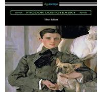 Fyodor Dostoyevsky The Idiot: (Translated by Eva M. Martin) Paperback Book Fyodor Dostoyevsky Multicolor