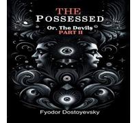 Fyodor Dostoyevsky The Possessed Or, The Devils Part II Paperback Book Fyodor Dostoyevsky Multicolor