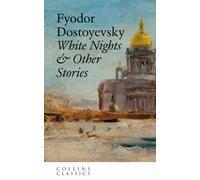 Fyodor Dostoyevsky White Nights & Other Stories Paperback Book Fyodor Dostoyevsky Multicolor