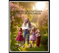 Fyra små konstnärer - En stor målarbok: 120 pages