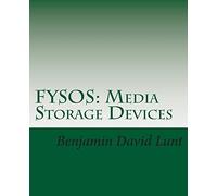 FYSOS: Media Storage Devices