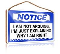 FZFN Hanging Plaque Sign Notice I Am Not Arguing, I'M Just Explaining Why I Am Right Wooden Sign Wood Home Sign Outdoor Wooden Signs(15X28CM)