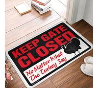 FZFN Welcome Rugs Front Door Indoor Keep Gate Closed No Matter What The Turkey Say Doormat Entry Mats Outdoor Home Man Cabe Decor(40X60CM)