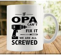 fzu If Opa Can't Fix It We Are All Screwed Coffee Lovers Cup, Great Novelty Gift, 11 Oz Tea Cup For Men & Women