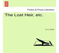G. A. Henty The Lost Heir, etc. Paperback Book G. A. Henty Multicolor