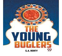 G.A. Henty The Young Buglers Paperback Book G.A. Henty Multicolor