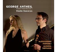 ANTHEIL VIOLIN SONATAS VOL 1 - FAGIUOLI A and A TOFFANIN [CD]