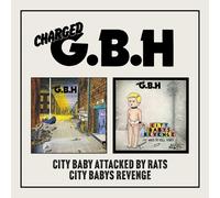 G.B.H - CITY BABY ATTACKED BY RATS/CITY BABY'S REVENGE 2CD DIGIPAK EDITION