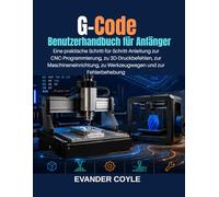 G-Code Benutzerhandbuch für Anfänger