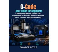 G-Code User Guide for Beginners