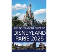 G Costa The Independent Guide to Disneyland Paris 2025 (Paperback) (US IMPORT)