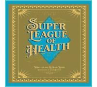 G. Craig Kiser Justie Meets the Super League of Health Paperback Book G. Craig Kiser Multicolor