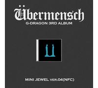 G-DRAGON 3RD ALBUM [Übermensch] MINI JEWEL ver.4 (NFC) （韓国盤）※デジタルアルバムでありCDは同梱されてません（アプリ必要）