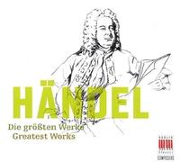 George Frideric Handel – The Greatest Works – CD – Edel