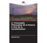 G- Finansophy Philosophie de la finance à l'ère de la mondialisation