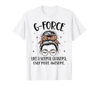 G-Force Like A Normal Grandma Only More Awesome Mother's Day T-Shirt