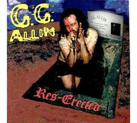 G.G. Allin - Res-Erected