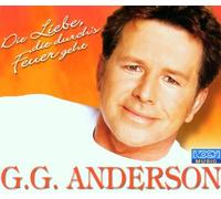 G.G. Anderson - Die Liebe, die Durch'S Feuer Geht