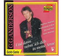 G.G. Anderson - Und dann nehme ich … [Aus der Iegendären GoId Serie]