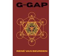 G-GAP: A Metaphysical Thriller. The Da Vinci Code Meets The Celestine Prophecy, with a Touch of The Matrix | 5.5x8.5 inch 467 pages | For fans of: Dan ... Christopher Nolan, The Celestine Prophecy