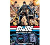 G.I. Joe: A Real American Hero Compendium Vol. 4