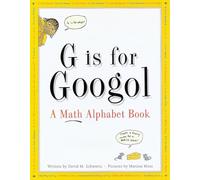 G is for Googol: Math Alphabet Book: A Math Alphabet Book