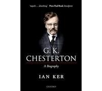 G. K. Chesterton – A Biography – Oxford University Press