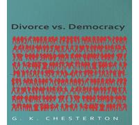 G. K. Chesterton Divorce vs. Democracy Paperback Book G. K. Chesterton Multicolor