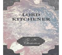 G. K. Chesterton Lord Kitchener Paperback Book G. K. Chesterton Multicolor
