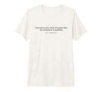 G.K. Chesterton Quote - “Tolerance is the Virtue Premium T-Shirt