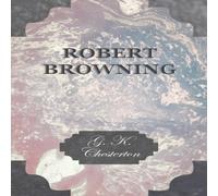 G. K. Chesterton Robert Browning Paperback Book G. K. Chesterton Multicolor