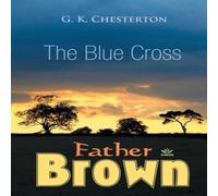 G.K. Chesterton The Blue Cross Paperback Book G.K. Chesterton Multicolor