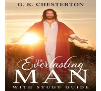G. K. Chesterton The Everlasting Man : With Study Guide Paperback Book G. K. Chesterton Multicolor