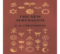 G. K. Chesterton The New Jerusalem Paperback Book G. K. Chesterton Multicolor