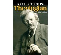 G.K.Chesterton, Theologian